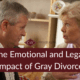 The Emotional and Legal Impact of Gray Divorce